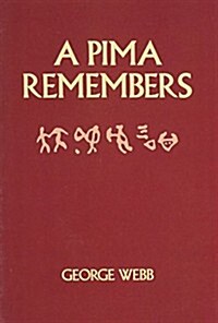 A Pima Remembers (Paperback, Reprint)