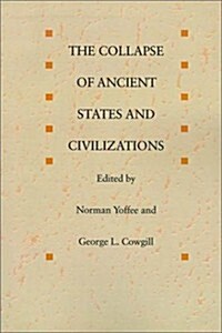 The Collapse of Ancient States and Civilizations (Paperback)