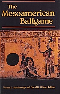 The Mesoamerican Ballgame (Paperback, Reprint)