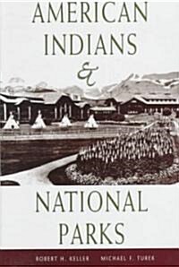 American Indians & National Parks (Hardcover)