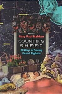 Counting Sheep: Twenty Ways of Seeing Desert Bighorn (Paperback)