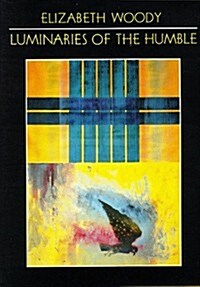 Luminaries of the Humble: Volume 30 (Paperback)