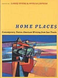 Home Places: Contemporary Native American Writing from Sun Tracks Volume 31 (Paperback)