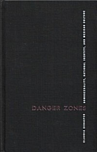 Danger Zones (Hardcover)