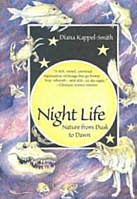 Night Life: Nature from Dusk to Dawn (Paperback)