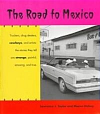 The Road to Mexico (Hardcover)