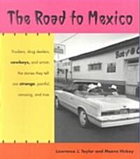 The Road to Mexico (Paperback)