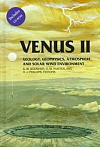 Venus II: Geology, Geophysics, Atmosphere, and Solar Wind Environment [With *] (Hardcover)