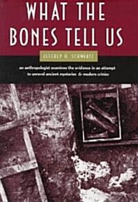 What the Bones Tell Us (Paperback)