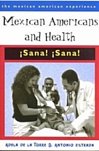 Mexican Americans and Health (Paperback)