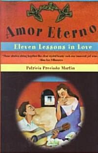 Amor Eterno: Eleven Lessons in Love (Paperback)