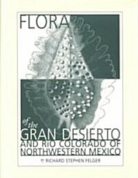 Flora of the Gran Desierto and R? Colorado Delta (Hardcover)