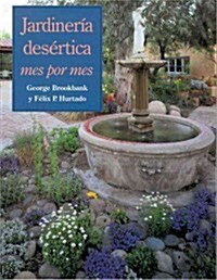 Jardiner? Des?tica: Mes Por Mes (Paperback)