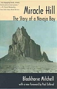 Miracle Hill: The Story of a Navajo Boy (Paperback)