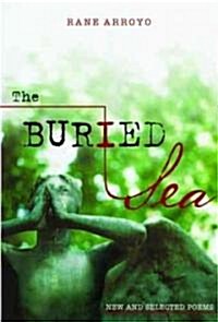 The Buried Sea: New and Selected Poems (Paperback)