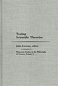 Testing Scientific Theories (Hardcover)