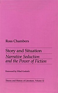 Story and Situation: Narrative Seduction and the Power of Fiction Volume 12 (Paperback)