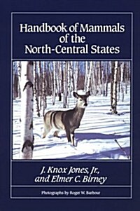 Handbook of Mammals of the North-Central States (Paperback)