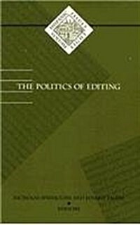 Politics of Editing: Volume 8 (Paperback)