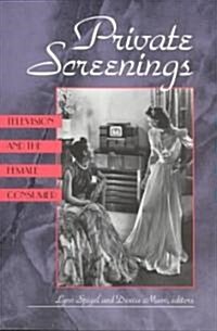 Private Screenings: Television and the Female Consumer (Paperback)