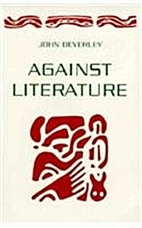 Against Literature (Paperback)