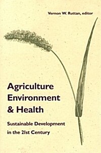 Agriculture, Environment, and Health: Sustainable Development in the 21st Century (Paperback)