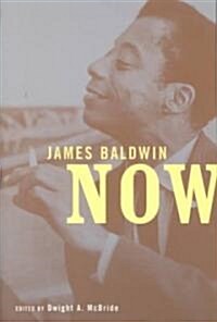 James Baldwin Now (Paperback)