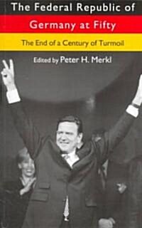 The Federal Republic of Germany at Fifty (Paperback)