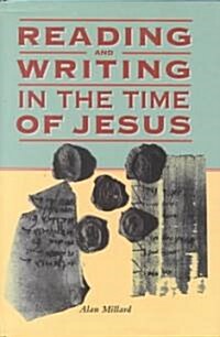 Reading and Writing in the Time of Jesus (Hardcover)