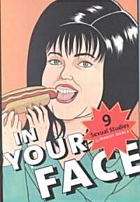 In Your Face: 9 Sexual Studies (Paperback)