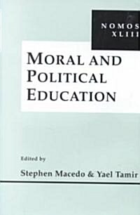 Moral and Political Education: Nomos XLIII (Hardcover)