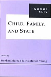 Child, Family and State: Nomos XLIV (Hardcover)