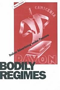 Bodily Regimes (Paperback)