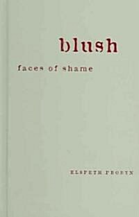 Blush: Faces of Shame (Hardcover)