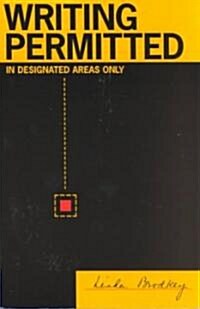 Writing Permitted in Designated Areas Only: Volume 4 (Paperback)