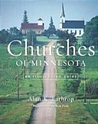 Churches of Minnesota: An Illustrated Guide (Paperback)