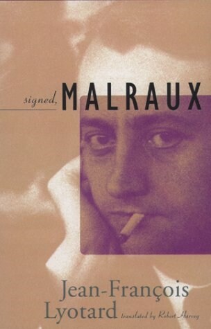 Signed, Malraux (Paperback)