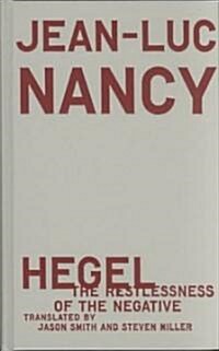 Hegel: The Restlessness of the Negative (Hardcover)