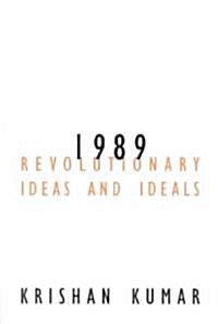 1989: Revolutionary Ideas and Ideals Volume 12 (Paperback)