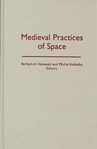 Medieval Practices of Space (Hardcover)