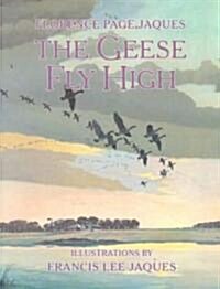Geese Fly High (Paperback)