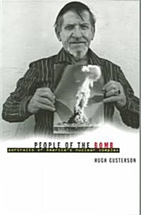 People of the Bomb: Portraits of Americas Nuclear Complex (Paperback)
