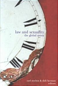 Law and Sexuality: The Global Arena (Paperback)
