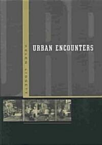 Urban Encounters (Paperback)