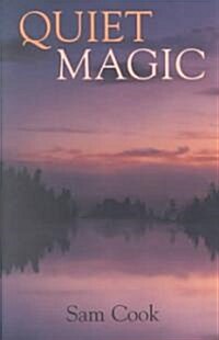 Quiet Magic (Paperback)