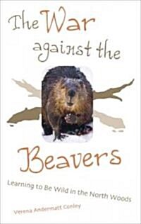 The War Against the Beavers (Paperback)