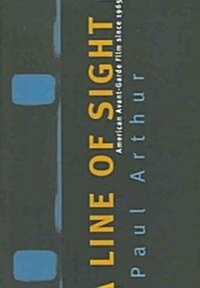 Line of Sight: American Avant-Garde Film Since 1965 (Paperback)