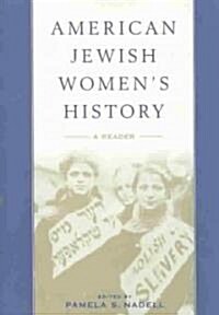 American Jewish Womens History: A Reader (Paperback)