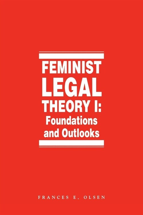Feminist Legal Theory (Vol. 1) (Hardcover)