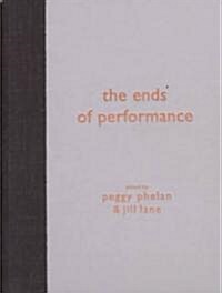 The Ends of Performance (Hardcover)